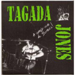 Tagada Jones : A Grands Coups de Bombes !